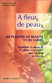 A fleurs de peaux - Corinne Pezard - Livre