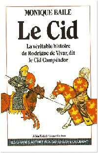 Livrenpoche : Le Cid - Monique Baile - Livre