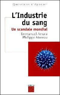 Livrenpoche : L'industrie du sang - Emmanuel Amara, Philippe Moreau - Livre