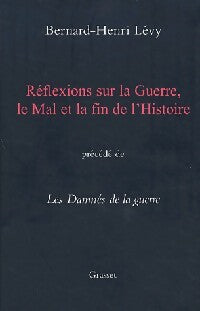 Livrenpoche : Réflexions sur la guerre, le mal et la fin de l'histoire - Bernard-Henri Lévy - Livre