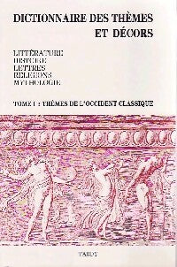 Livrenpoche : Dictionnaire des thèmes et décors Tome I : Thèmes de l'Occident classique - Inconnu - Livre