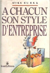 Livrenpoche : A chacun son style d'entreprise - Mike Burke - Livre