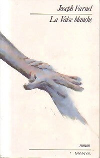 Livrenpoche : La valse blanche - Joseph Farnel - Livre