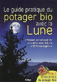 Livrenpoche : Le guide pratique du potager bio avec la lune - Inconnu - Livre