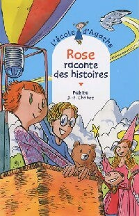 Livrenpoche : Rose raconte des histoires - Pakita - Livre