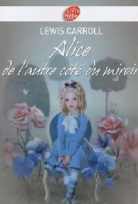 Livrenpoche : Alice à travers le miroir - Lewis Carroll - Livre