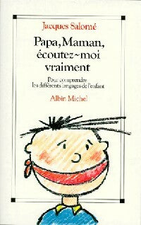 Livrenpoche : Papa, maman, écoutez-moi vraiment - Jacques Salomé - Livre