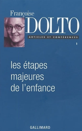 Livrenpoche : Les étapes majeures de l'enfance - Françoise Dolto - Livre