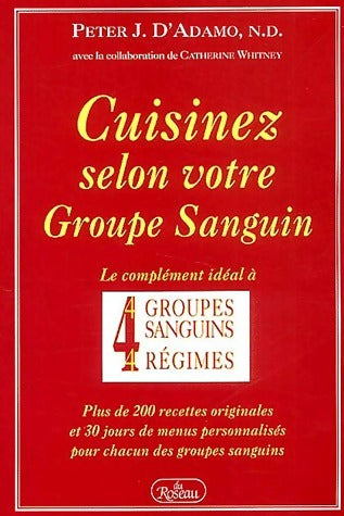 Livrenpoche : Cuisinez selon votre groupe sanguin - Peter J. D'Adamo - Livre