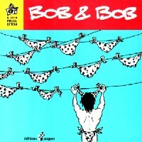 Bob & Bob - Bob -  Presse citron - Livre