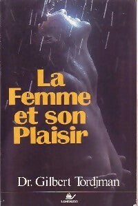 Livrenpoche : La femme et son plaisir - Dr Gilbert Tordjman - Livre