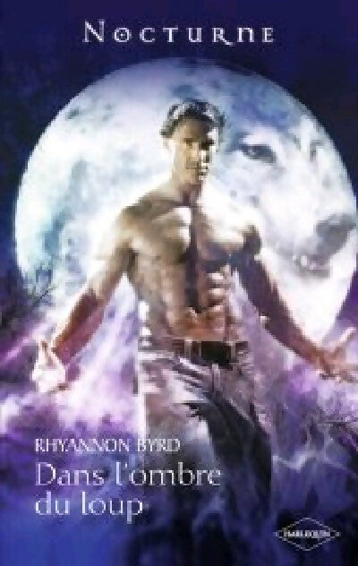 Livrenpoche : Dans l'ombre du loup - Rhyannon Byrd - Livre