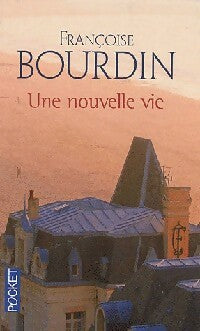 Livrenpoche : Une nouvelle vie - Françoise Bourdin - Livre