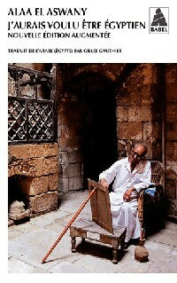 Livrenpoche : J'aurais voulu être égyptien - Alaa El Aswany - Livre