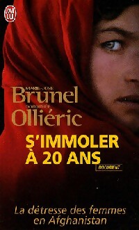 Livrenpoche : S'immoler à 20 ans - Marie-Josée Brunel, Dorothée Olliéric - Livre