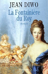 Livrenpoche : La Fontainière du Roy - Jean Diwo - Livre