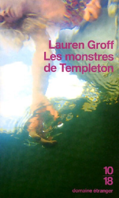 Livrenpoche : Les monstres de Templeton - Lauren Groff - Livre
