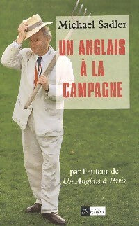 Livrenpoche : Un anglais à la campagne - Michael Sadler - Livre