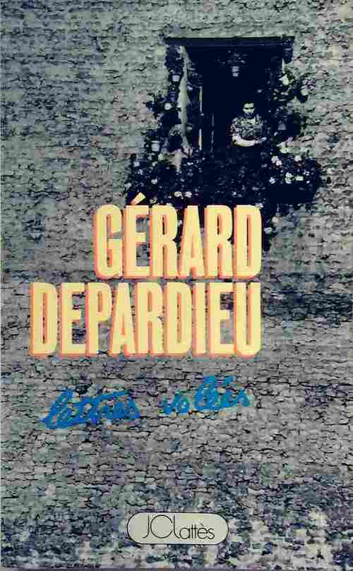 Lettres volées - Gérard Depardieu -  Lattès GF - Livre