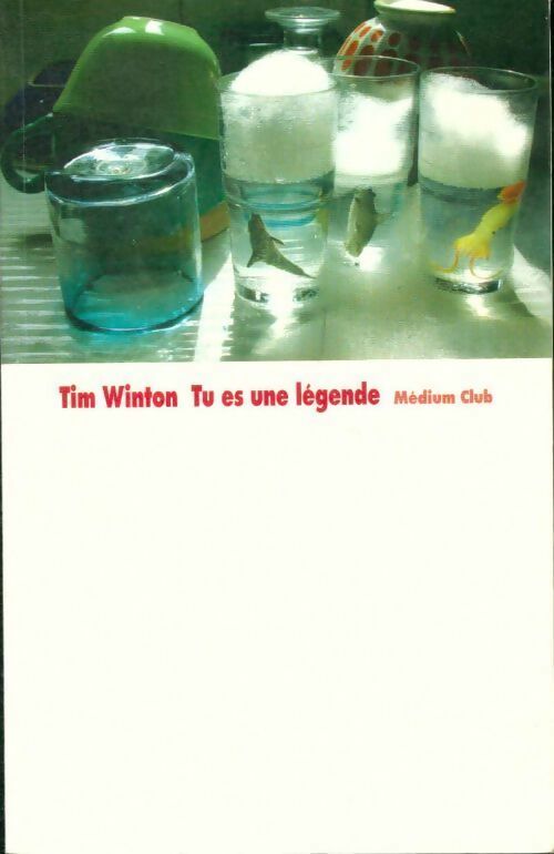 Livrenpoche : Tu es une légende - Tim Winton - Livre