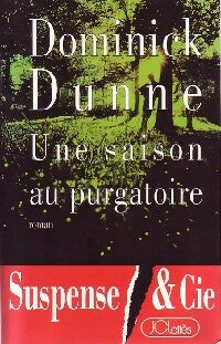 Livrenpoche : Une saison au purgatoire - Dominick Dunne - Livre