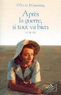 Livrenpoche : Après la guerre, si tout va bien - Olivia Manning - Livre