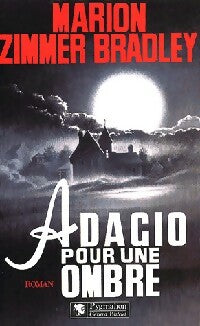 Livrenpoche : Adagio pour une ombre - Marion Zimmer Bradley - Livre