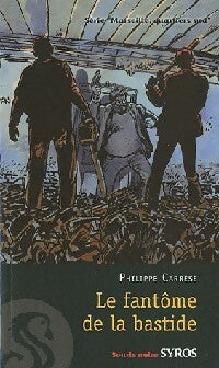 Livrenpoche : Le fantôme de la bastide - Philippe Carrese - Livre