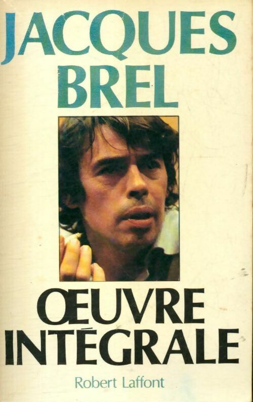Livrenpoche : Oeuvre intégrale - Jacques Brel - Livre