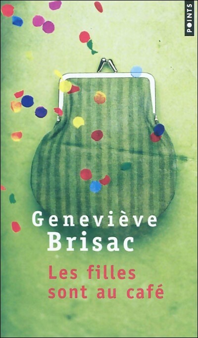Livrenpoche : Les filles sont au café - Geneviève Brisac - Livre