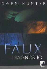 Livrenpoche : Faux diagnostic - Gwen Hunter - Livre