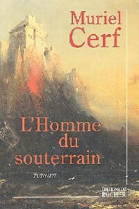 Livrenpoche : L'homme du souterrain - Muriel Cerf - Livre