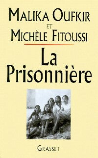 Livrenpoche : La prisonnière - Michèle Fitoussi, Malika Oufkir - Livre