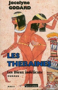 Livrenpoche : Les Thébaines Tome VI : Les dieux indélicats - Jocelyne Godard - Livre