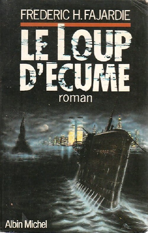 Livrenpoche : Le loup d'écume - Frédéric H. Fajardie - Livre