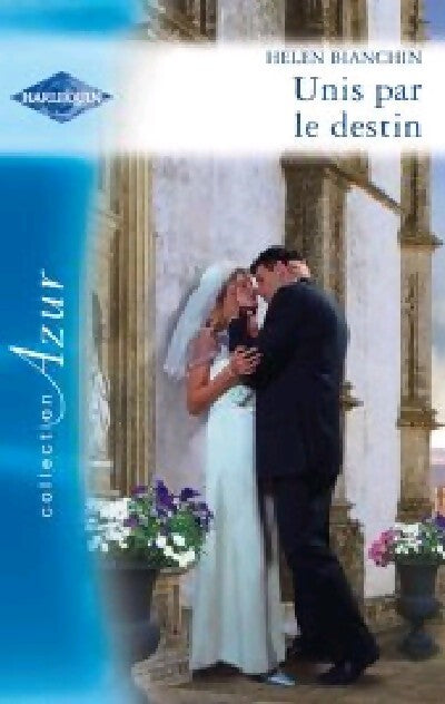 Livrenpoche : Unis par le destin - Helen Bianchin - Livre
