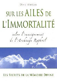 Livrenpoche : Sur les ailes de l'immortalité - Olivier Manitara - Livre
