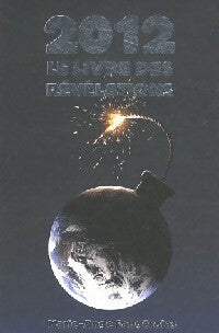 Livrenpoche : 2012, le livre des révélations - Marie-Ange Faugérolas - Livre