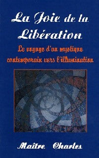 Livrenpoche : La joie de la libération - Maître Charles - Livre