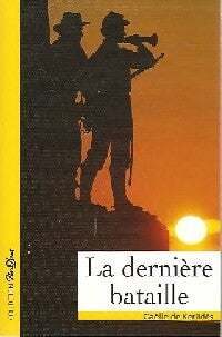 Livrenpoche : La dernière bataille - Gaëlle De Kerlidès - Livre