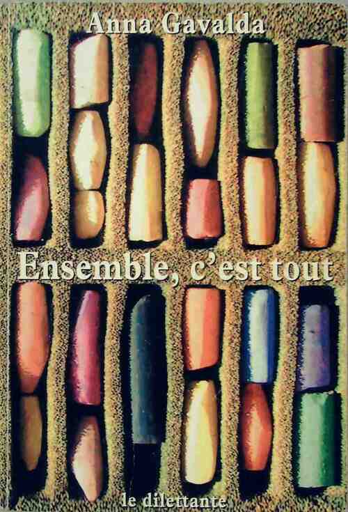 Livrenpoche : Ensemble, c'est tout - Anna Gavalda - Livre