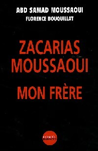 Livrenpoche : Zacarias Moussaoui, mon frère - Zacarias Moussaoui - Livre