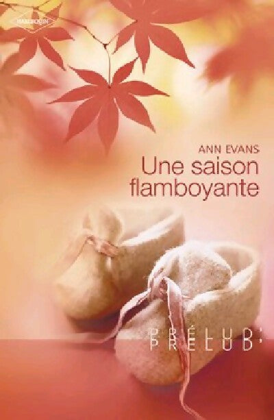 Livrenpoche : Une saison flamboyante - Ann Evans - Livre