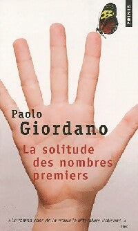 Livrenpoche : La solitude des nombres premiers - Paolo Giordano - Livre