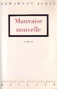 Livrenpoche : Mauvaise nouvelle - Eward Saint Aubyn - Livre