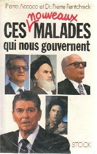 Livrenpoche : Ces nouveaux malades qui nous gouvernent - Pierre Accoce, Dr Pierre Rentchnick - Livre