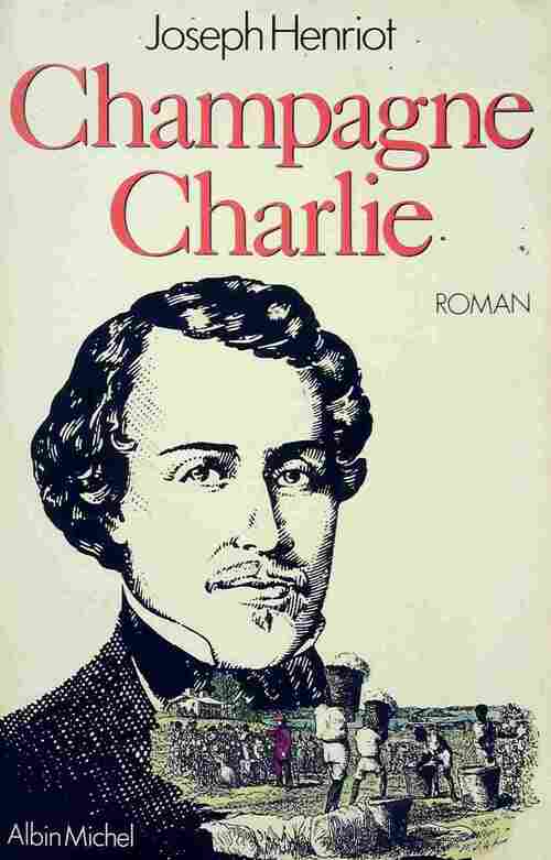 Livrenpoche : Champagne Charlie - Joseph Henriot - Livre