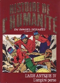 Livrenpoche : L'asie antique Tome IV : L'empire perse - Alberto Cabado - Livre