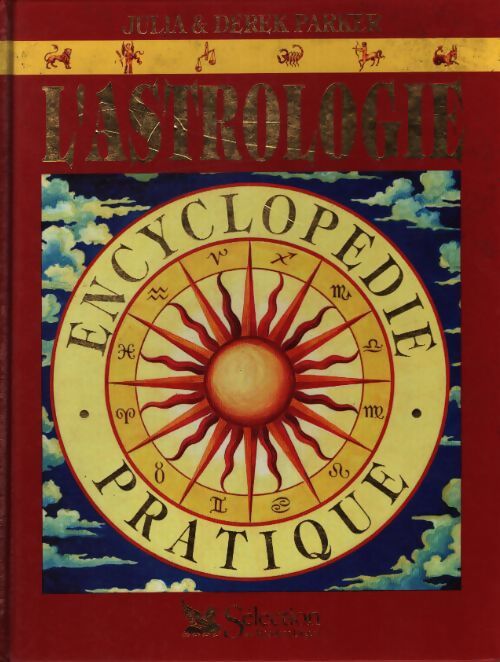 L'astrologie - Derek Parker, Julia Parker - Livre