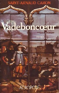 Livrenpoche : Vadeboncoeur - Saint-Arnaud Caron - Livre